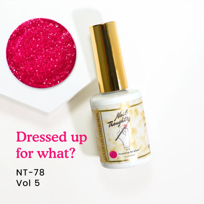 Nail Thoughts NT-78 Dress Up For What?